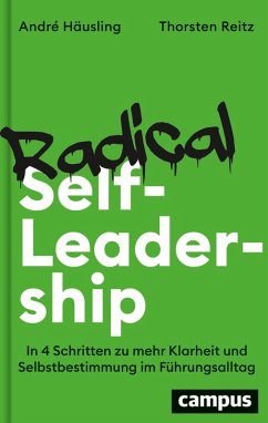 Radical Self-Leadership (eBook, PDF) - Häusling, André; Reitz, Thorsten