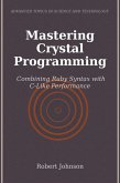 Mastering Crystal Programming (eBook, ePUB)