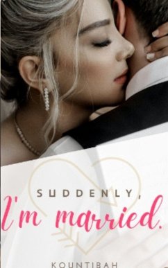 Suddenly, I'm Married (eBook, ePUB) - Kountibah