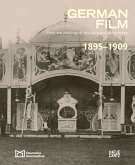 German Film. Volume 1: 1895-1909 (eBook, ePUB) German Film. Volume 1: 1895-1909 (eBook, ePUB)