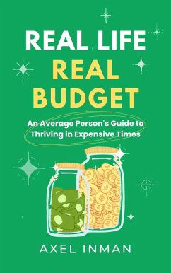 Real Life, Real Budget (eBook, ePUB) - Inman, Axel