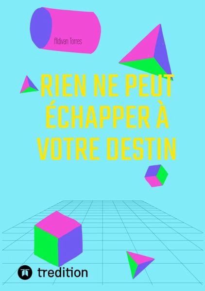 Rien Ne Peut Échapper à Votre Destin (eBook, ePUB) Rien Ne Peut Échapper à Votre Destin (eBook, ePUB)
