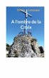 A l'ombre de la Croix (eBook, ePUB) - Bild 1