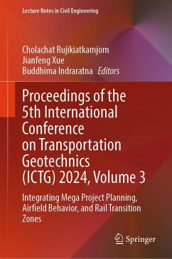 Proceedings of the 5th International Conference on Transportation Geotechnics (ICTG) 2024, Volume 3 (eBook, PDF)