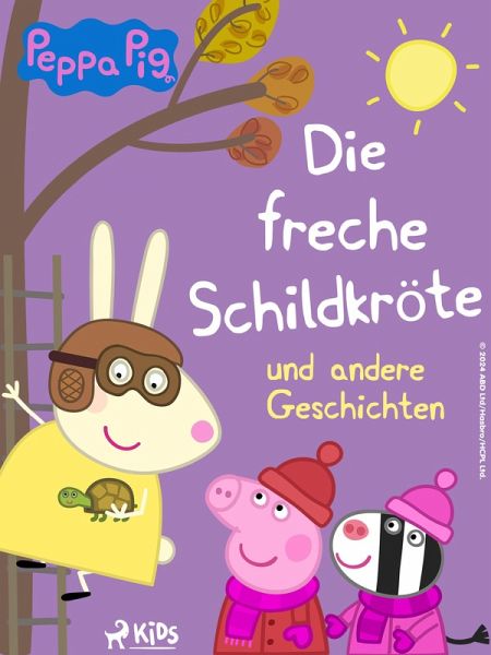 Peppa Wutz - Die freche Schildkröte und andere Geschichten (eBook, ePUB)