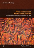 Was Menschen Menschen antun (eBook, PDF)