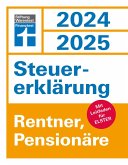 Steuererklärung 2024/2025 - Rentner, Pensionäre - Steuern sparen leicht gemacht, Einkommensteuer mit Steuertipps, geeignet für Anfänger (eBook, ePUB)