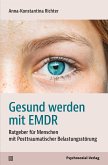 Gesund werden mit EMDR (eBook, PDF)