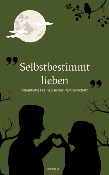 Selbstbestimmt Lieben (eBook, ePUB)