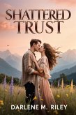 Shattered Trust (eBook, ePUB) Shattered Trust (eBook, ePUB)