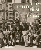 Der deutsche Film. Band 4: 1930-1939 (eBook, ePUB) Der deutsche Film. Band 4: 1930-1939 (eBook, ePUB)