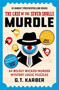 Murdle: The Case of the Seven Skulls: THE SUNDAY TIMES BESTSELLING SERIES - Karber, G. T.