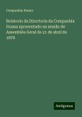 Relatorio da Directoria da Companhia Ituana apresentado na sessão de Assembléa Geral de 21 de abril de 1878