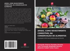 AMIDO, COMO REVESTIMENTO COMESTÍVEL NA CONSERVAÇÃO DE ALIMENTOS - PAREDES PERALTA, ARMANDO VINICIO;Arboleda Alvarez, Luis Fernando;CAIZA CUZCO, JHOANNA ISABEL