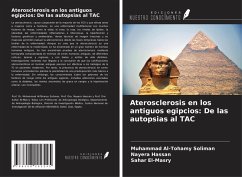 Aterosclerosis en los antiguos egipcios: De las autopsias al TAC - Al-Tohamy Soliman, Muhammad; Hassan, Nayera; El-Masry, Sahar