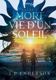 Mort et vie d'un soleil Mort et vie d'un soleil