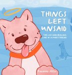 Things Left Unsaid Things Left Unsaid