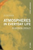 Atmospheres in Everyday Life Atmospheres in Everyday Life
