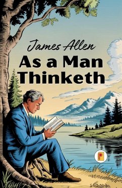 As a Man Thinketh (French Edition) - Allen, James
