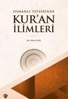 Osmanli Tefsirinde Kuran Ilimleri - Ünal, Sema