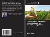 Disparidades de género en el acceso a los préstamos agrícolas Disparidades de género en el acceso a los préstamos agrícolas