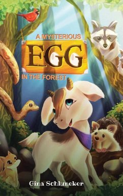 A Mysterious Egg in the Forest - Schluneker, Gina