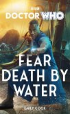 Doctor Who: Fear Death by Water Doctor Who: Fear Death by Water