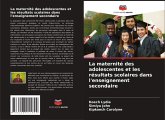 La maternité des adolescentes et les résultats scolaires dans l'enseignement secondaire