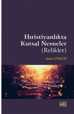 Cover Hiristiyanlikta Kutsal Nesneler Relikler