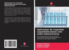 Aplicações de conjuntos supramoleculares com anéis heterocíclicos - Valand, Nikunj N;Patidar, Anshul P;Patel, Manish B