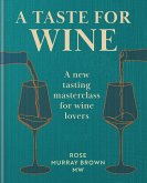 A Taste for Wine A Taste for Wine