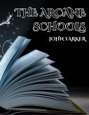 The Arcane Schools The Arcane Schools