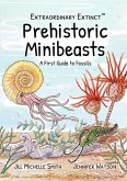 Extraordinary Extinct (TM) Prehistoric Minibeasts