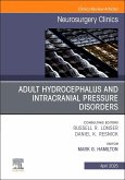 Adult Hydrocephalus and Intracranial Pressure Disorders, an Issue of Neurosurgery Clinics of North America