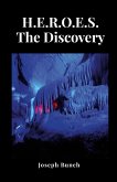 H.E.R.O.E.S The Discovery H.E.R.O.E.S The Discovery