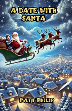 A Date With Santa - Philip, Matt