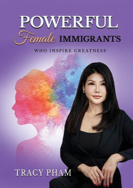 Powerful Female Immigrants Who Inspire Greatness Special Edition Powerful Female Immigrants Who Inspire Greatness Special Edition