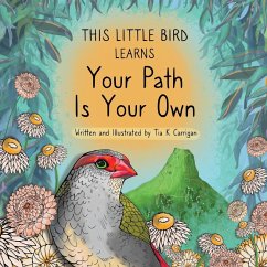 Cover This Little Bird Learns Your Path Is Your Own