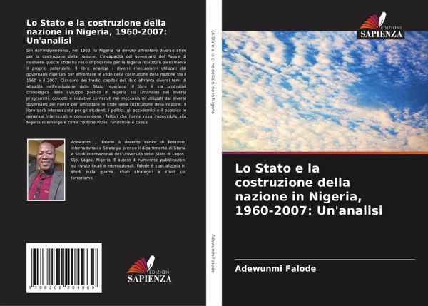 Lo Stato e la costruzione della nazione in Nigeria, 1960-2007: Un'analisi Lo Stato e la costruzione della nazione in Nigeria, 1960-2007: Un'analisi