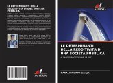 LE DETERMINANTI DELLA REDDITIVITÀ DI UNA SOCIETÀ PUBBLICA LE DETERMINANTI DELLA REDDITIVITÀ DI UNA SOCIETÀ PUBBLICA