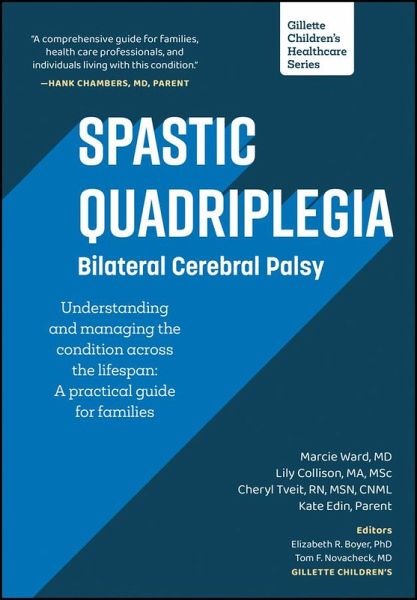 Spastic Quadriplegia: Bilateral Cerebral Palsy: Understanding and Managing the Condition Across the Lifespan Spastic Quadriplegia: Bilateral Cerebral Palsy: Understanding and Managing the Condition Across the Lifespan