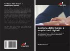Gestione delle fusioni e acquisizioni digitali Gestione delle fusioni e acquisizioni digitali