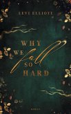 Why we fall so hard