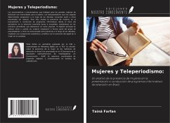 Mujeres y Teleperiodismo: - Farfan, Tainá