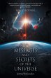 The Messages and Secrets of the Universe - Bild 1