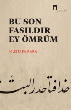 Bu Son Fasildir Ey Ömrüm - Kara, Mustafa Bu Son Fasildir Ey Ömrüm - Kara, Mustafa