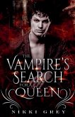 The Vampire's Search For A Queen The Vampire's Search For A Queen