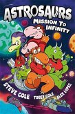 Astrosaurs: Mission to Infinity Astrosaurs: Mission to Infinity