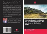 Geomorfologia tectónica da bacia hidrográfica do continente de Kutch, Índia Geomorfologia tectónica da bacia hidrográfica do continente de Kutch, Índia