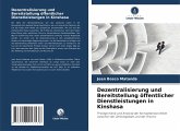 Dezentralisierung und Bereitstellung öffentlicher Dienstleistungen in Kinshasa Dezentralisierung und Bereitstellung öffentlicher Dienstleistungen in Kinshasa